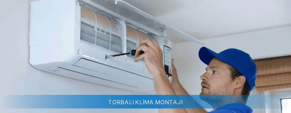 Torbalı İlçemi Carrier Klima Montajı