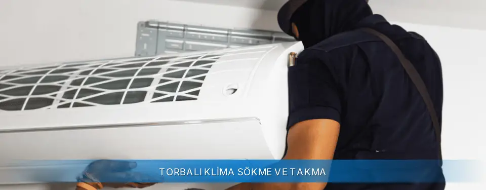 Torbalı İlçemi Carrier Klima Sökme ve Takma